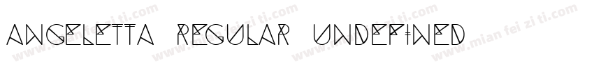 Angeletta Regular Undefined字体转换
